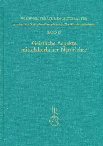 Cover image for Geistliche Aspekte Mittelalterlicher Naturlehre: Symposion 30. November Bis 2. Dezember 1990
