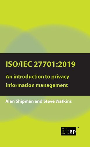 Cover image for Iso/Iec 27701: 2019: An introduction to privacy information management