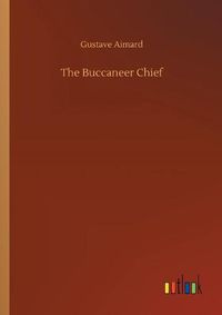 Cover image for The Buccaneer Chief