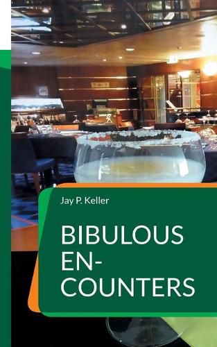 Cover image for Bibulous En-Counters