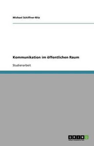 Cover image for Kommunikation im oeffentlichen Raum