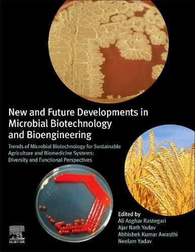 Cover image for New and Future Developments in Microbial Biotechnology and Bioengineering: Trends of Microbial Biotechnology for Sustainable Agriculture and Biomedicine Systems: Diversity and Functional Perspectives