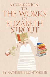 Cover image for A Companion to the Works of Elizabeth Strout
