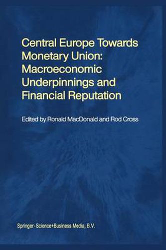 Central Europe towards Monetary Union: Macroeconomic Underpinnings and Financial Reputation