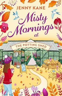 Cover image for Misty Mornings at The Potting Shed