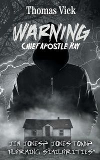 Cover image for WARNING Chief Apostle Ray