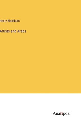 Cover image for Artists and Arabs