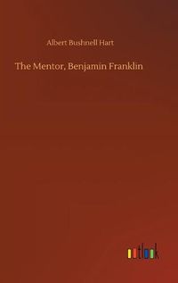 Cover image for The Mentor, Benjamin Franklin