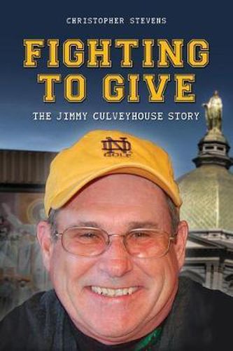 Cover image for Fighting to Give: The Jimmy Culveyhouse Story
