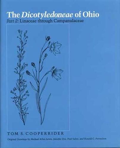 Cover image for The Dicotyledoneae of Ohio Part Two: Linaceae Through Campanulaceae