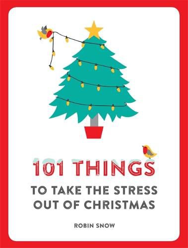 Cover image for 101 Things to Take the Stress Out of Christmas
