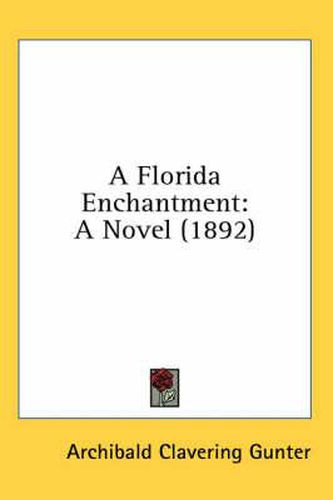 Cover image for A Florida Enchantment: A Novel (1892)