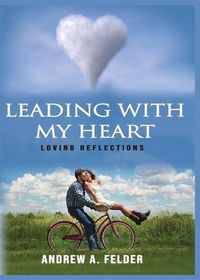 Cover image for Leading With My Heart