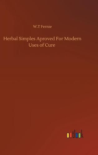 Cover image for Herbal Simples Aproved For Modern Uses of Cure