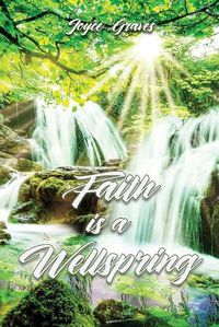 Cover image for Faith is a Wellspring