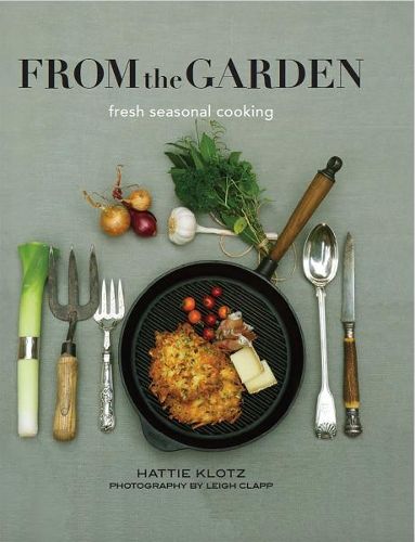 Cover image for From the Garden: fresh seasonal cooking