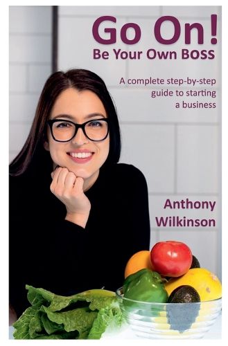 Cover image for Go On! Be Your Own Boss