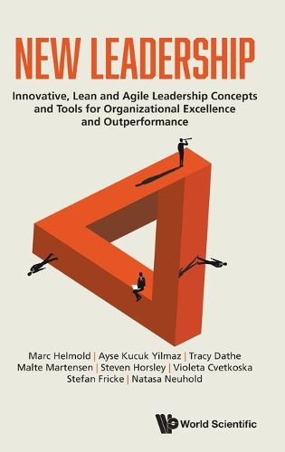 Cover image for New Leadership: Innovative, Lean And Agile Leadership Concepts And Tools For Organizational Excellence And Outperformance