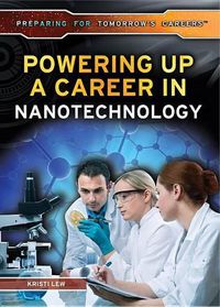 Cover image for Powering Up a Career in Nanotechnology