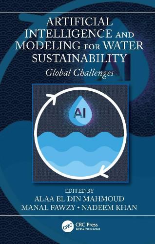 Cover image for Artificial Intelligence and Modeling for Water Sustainability: Global Challenges