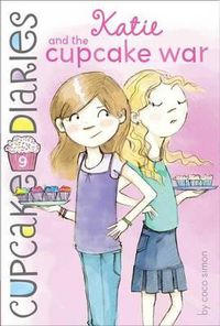 Cover image for Katie and the Cupcake War: Volume 9
