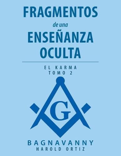 Cover image for Fragmentos De Una Ensenanza Oculta: El Karma Tomo 2