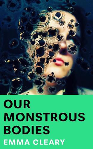 Cover image for Our Monstrous Bodies