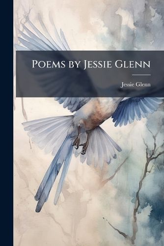 Cover image for Poems by Jessie Glenn