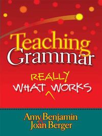 Cover image for Teaching Grammar: What Really Works