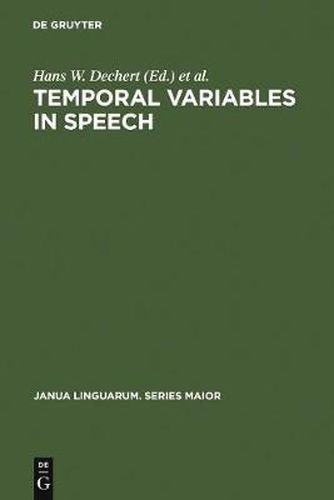 Cover image for Temporal Variables in Speech: Studies in Honour of Frieda Goldman-Eisler