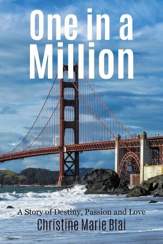 One in a Million: A Story of Destiny, Passion and Love