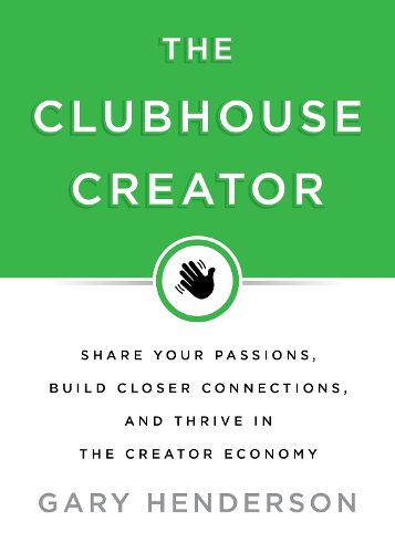 Cover image for The Clubhouse Creator