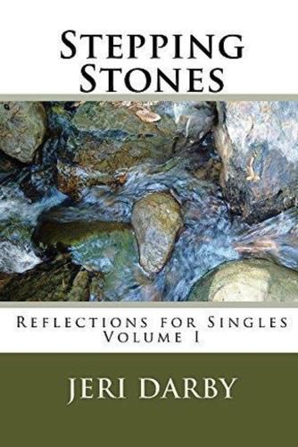 Cover image for Stepping Stones, Reflections for Singles