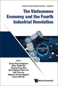 Cover image for Vietnamese Economy And The Fourth Industrial Revolution, The