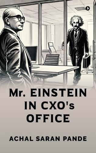 Cover image for Mr. Einstein in CXO's Office