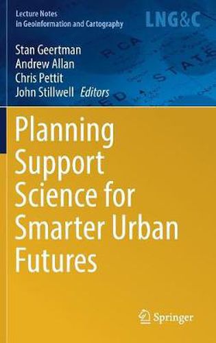 Cover image for Planning Support Science for Smarter Urban Futures