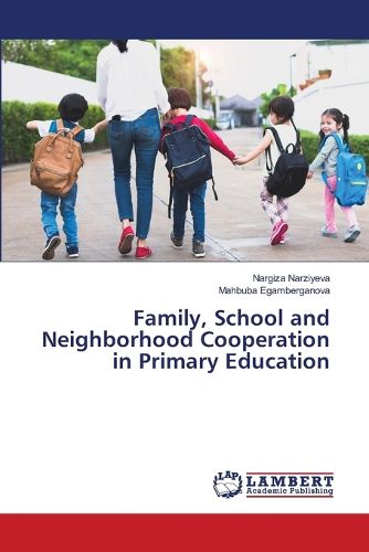 Cover image for Family, School and Neighborhood Cooperation in Primary Education