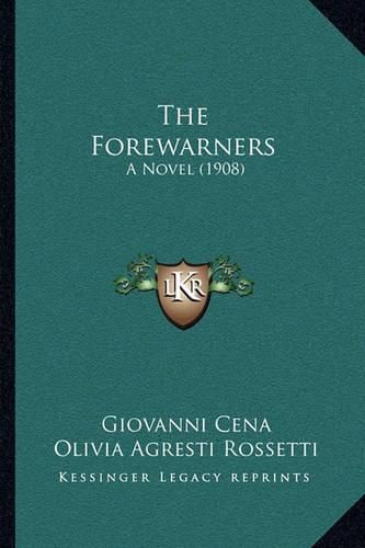 The Forewarners: A Novel (1908)