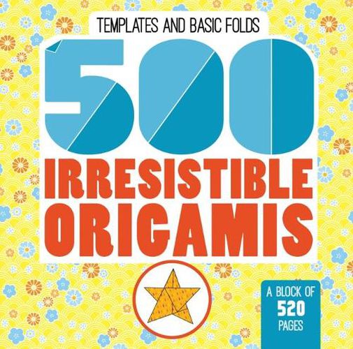 Cover image for 500 Irresistable Origamis