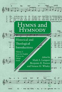 Cover image for Hymns and Hymnody III: Historical and Theological Introductions, Volume 3 PB: From the English West to the Global South