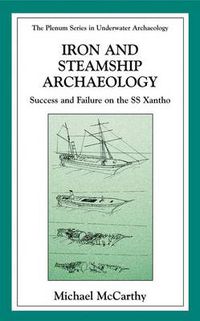 Cover image for Iron and Steamship Archaeology: Success and Failure on the SS Xantho