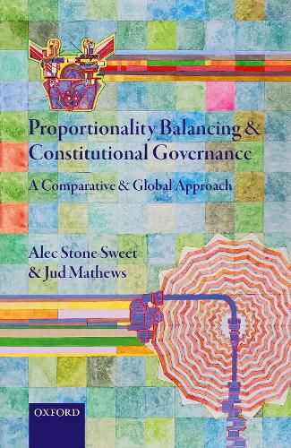 Cover image for Proportionality Balancing and Constitutional Governance: A Comparative and Global Approach