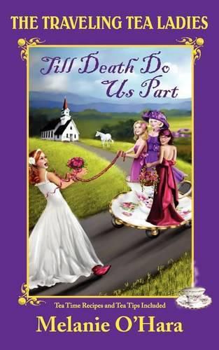 Cover image for The Traveling Tea Ladies Till Death Do Us Part