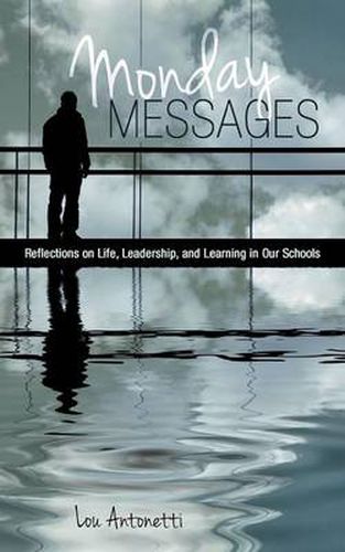 Cover image for Monday Messages: Reflections on Life, Leadership, and Learning in Our Schools