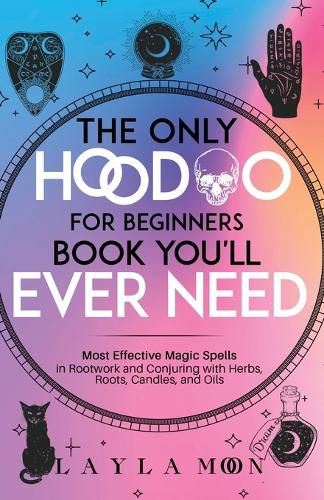 Cover image for The Only Hoodoo for Beginners Book You'll Ever Need