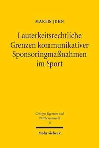 Cover image for Lauterkeitsrechtliche Grenzen kommunikativer Sponsoringmassnahmen im Sport