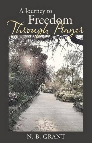 Cover image for A Journey to Freedom Through Prayer