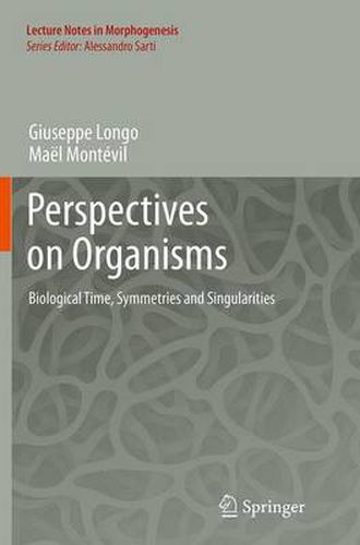 Cover image for Perspectives on Organisms: Biological time, Symmetries and Singularities