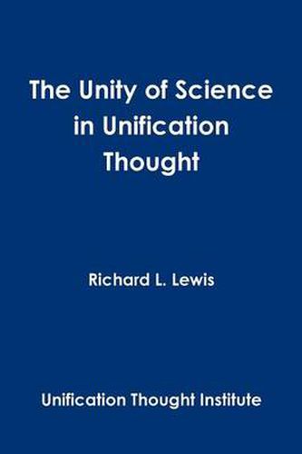 Cover image for The Unity of Science in Unification Thought