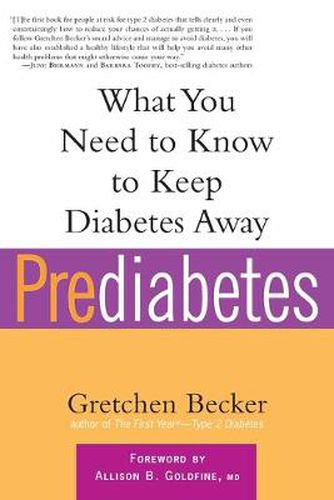 Cover image for Prediabetes: What You Need to Know to Keep Diabetes Away